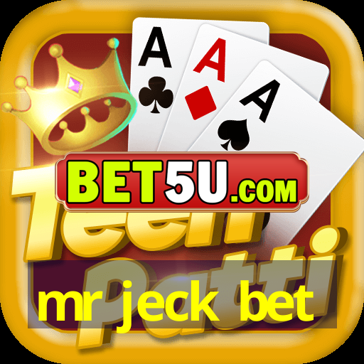 mr jeck bet